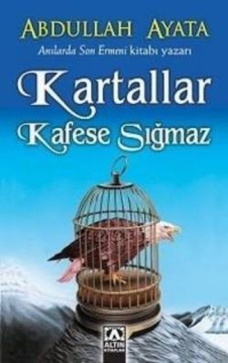 Kartallar Kafese Sığmaz