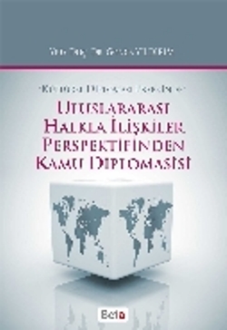 Uluslararası Halkla İlişkiler Perspektifinden Kamu Diplomasisi