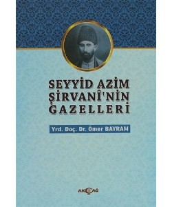 Seyyid Azim Şirvani'nin Gazelleri