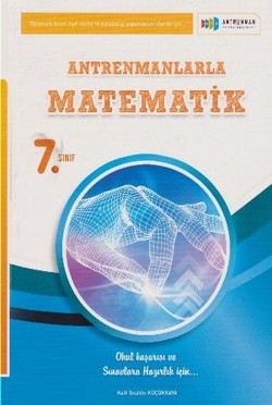 Antrenmanlarla Matematik 7. Sınıf