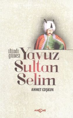 İkindi Güneşi Yavuz Sultan Selim