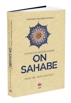 Yöneticilik Özellikleri Açısından Cennetle Müjdelenmiş On Sahabe