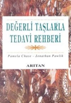 Değerli Taşlarla Tedavi Rehberi