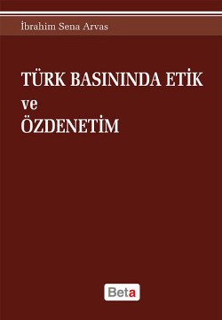 Türk Basınında Etik ve Özdenetim