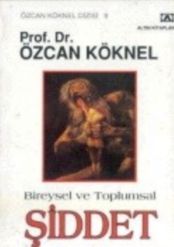 Bireysel ve Toplumsal Şiddet