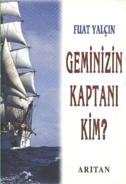 Geminizin Kaptanı Kim?