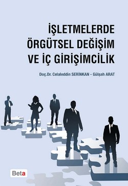 İşletmelerde Örgütsel Değişim ve İç Girişimcilik