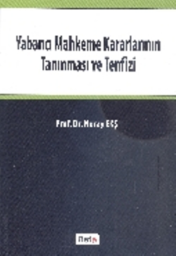 Yabancı Mahkeme Kararlarının Tanınması ve Tenfizi