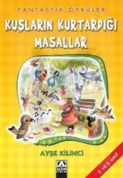 Kuşların Kurtardığı Masallar