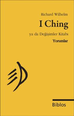 I Ching Ya da Değişimler Kitabı - Yorumlar