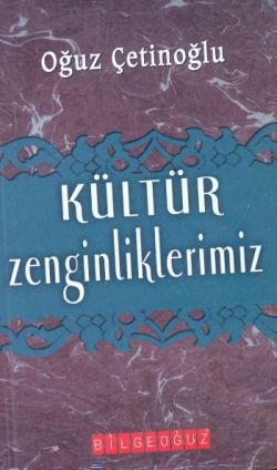 Kültür Zenginliklerimiz