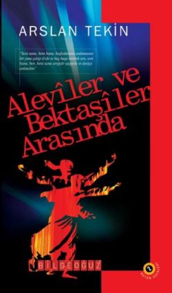 Aleviler ve Bektaşiler Arasında