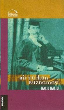 Bir Türkün Ruznamesi ve İngiliz Siyaseti Üzerine Yazıları