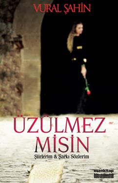 Üzülmez misin?