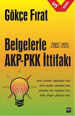 Belgelerle AKP-PKK İttifakı (2002-2015)