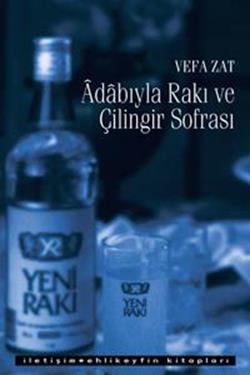 Adabıyla Rakı ve Çilingir Sofrası