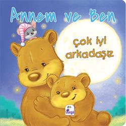 Annem ve Ben - Çok İyi Arkadaşız