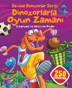 Sevimli Dinozorlar Serisi - Dinozorlarla Oyun Zamanı