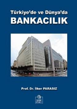 Türkiye’de ve Dünya’da Bankacılık