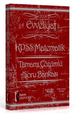 İsem Yayınları KPSS Evveliyat Matematik Tamamı Çözümlü Soru Bankası