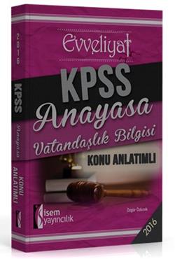 İsem Yayınları Evveliyat KPSS Anayasa Vatandaşlık Bilgisi Konu Anlatımlı 2016