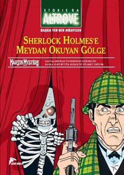 Başka Yer'den Hikayeler - 2 Sherlock Holmes'e Meydan Okuyan Gölge