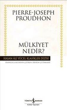 Mülkiyet Nedir? (Ciltli)