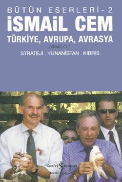 Türkiye, Avrupa, Avrasya Birinci Cilt / Bütün Eserleri -2