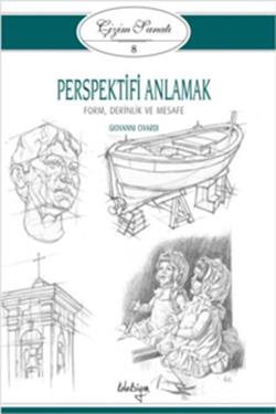 Çizim Sanatı 8 - Perspektifi Anlamak