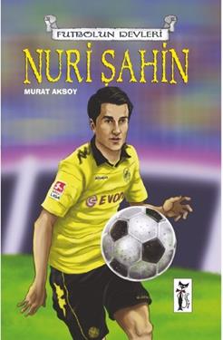 Futbol'un Devleri - Nuri Şahin