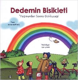 Dedemin Bisikleti - Yağmurdan Sonra Gökkuşağı