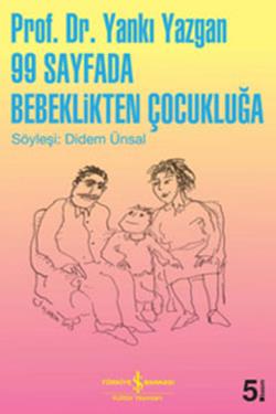 99 Sayfada Bebeklikten Çocukluğa