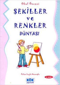 Şekiller ve Renkler Dünyası