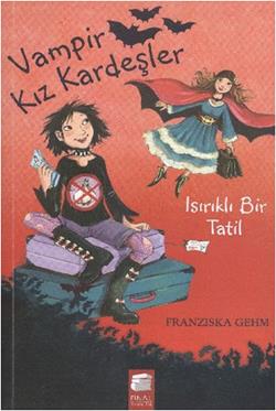 Vampir Kız Kardeşler - Isırıklı Bir Tatil