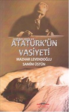 ATATÜRKÜN VASİYETİ