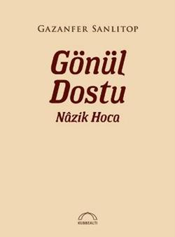 Gönül Dostu Nazik Hoca