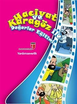 Hacivat ve Karagöz ile Değerler Eğitimi: Yardımseverlik