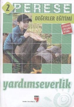 Perese Değerler Eğitimi 2: Yardımseverlik (Öğrenci Çalışma Kitabı)