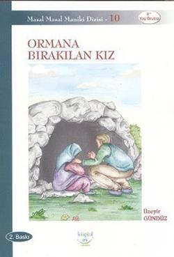 Ormana Bırakılan Kız