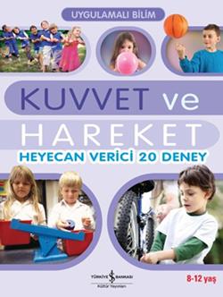 Uygulamalı Bilim - Kuvvet ve Hareket