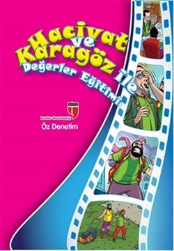 Hacivat ve Karagöz ile Değerler Eğitimi : Öz Denetim