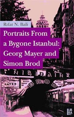 Portraits From a Bygone İstanbul: Georg Mayer and Simon Brod