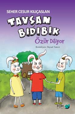 Tavşan Bıdıbık Özür Diliyor