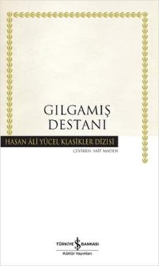 Gılgamış Destanı (Ciltli)