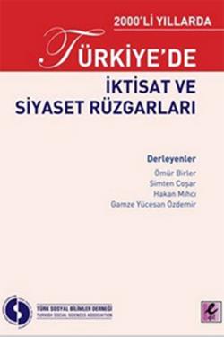 2000’li Yıllarda Türkiye’de İktisat ve Siyaset Rüzgarları