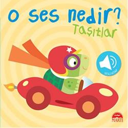 O Ses Nedir? - Taşıtlar (Sesli Kitap)