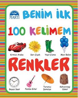 Benim İlk 100 Kelimem : Renkler