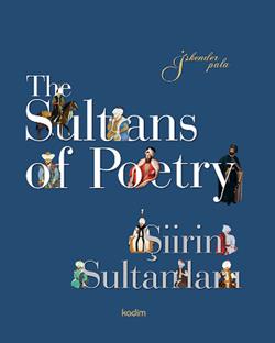 The Sultans of Poetry - Şiirin Sultanları