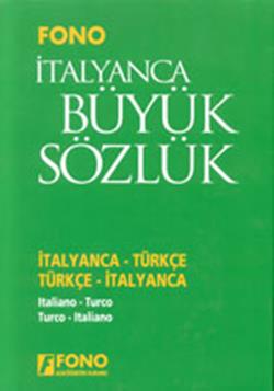 İtalyanca / Türkçe - Türkçe / İtalyanca Büyük Sözlük