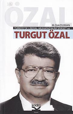 Türkiye’de Liberal-Muhafazakar Siyaset ve Turgut Özal